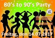 Tickets für 80s to 90s Party am 14.07.2017 - Karten kaufen